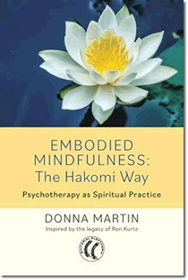 Embodied Mindfulness: The Hakomi Way