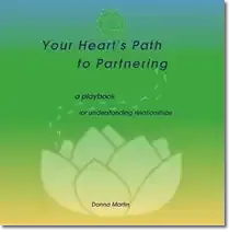 Your Heart's Path to Partnering: a playbook for understanding relationships